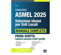 Concorso ASMEL 2025. Selezione idonei per enti locali. Manuale co