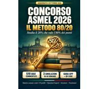 Concorso ASMEL 2026 - Il Metodo 80/20: Manuale e Quiz per gli Enti Locali. Materie Comuni a Tutti i Profili: Amministrativo, Istruttore, Collaboratore ... 519 Quiz Commentati e 3 Simulazioni