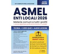 CONCORSO ASMEL 2026 - Selezione idonei per enti locali: Manuale di teoria e quiz per il maxi-avviso con materie comuni per tutti i profili e preparazione alla prova scritta