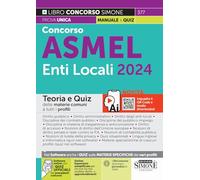 CONCORSO ASMEL ENTI LOCALI 2024 - AA.VV. - Edizioni Giuridiche Simone