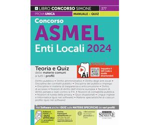 Concorso ASMEL Enti Locali 2024 - Teoria e Quiz delle materie comuni a tutti i profili