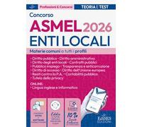 Concorso ASMEL. Enti Locali 2026. Manuale materie comuni a tutti i profili. Con espansione online