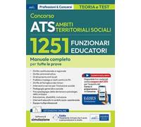Concorso ATS Ambiti Territoriali Sociali. 1251 funzionari educatori. Manuale completo per tutte le prove. Con software e assistente virtuale