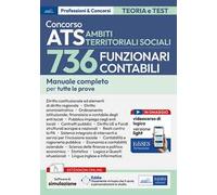 Concorso ATS Ambiti Territoriali Sociali 736 Funzionari Contabili. Manuale completo per tutte le prove. Con espansione online. Con software di simulazione