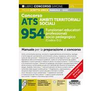 Concorso ATS Ambiti Territoriali Sociali 954 Funzionari educatori professionali socio pedagogici (Codice D.1). Con software per la simulazione della prova. Con tabelle di corrispondenza online tr...