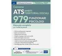Concorso ATS Ambiti Territoriali Sociali. 979 funzionari psicologi. Manuale completo per tutte le prove. Con espansione online. Con software di simulazione e assistente virtuale