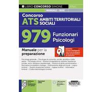 Concorso ATS Ambiti Territoriali Sociali. 979 funzionari psicologi. Manuale per la preparazione. Con Con tabelle di corrispondenza online tra manuale e programma del bando 30-6-2025. Con software...