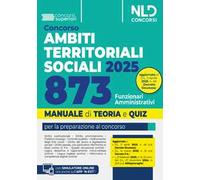 Concorso ATS (Ambiti Territoriali Sociali) per 873 Funzionari amministrativi. Manuale con teoria e quiz 2025. Con espansione online