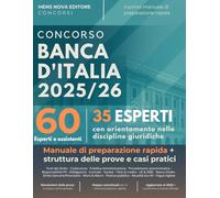 Concorso Banca D'Italia 60 2025/26 - 35 Posti esperti con orientamento nelle discipline giuridiche: Manuale di Preparazione Rapida (Casi Pratici, Simulazi, Guida allo Studio)
