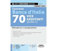 Concorso Banca d'Italia 70 vice assistenti (profilo C). Manuale per la preparazione