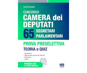 Concorso Camera dei Deputati 65 Segretari Parlamentari - Prova preselettiva con teoria e quiz