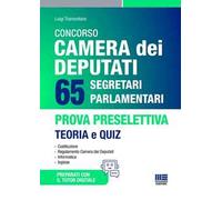 Concorso Camera dei Deputati. 65 segretari parlamentari. Prova preselettiva. Teoria e Quiz. Con tutor digitale