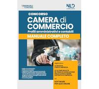 Concorso Camera di Commercio. Manuale completo per profili amministrativi e contabili. Con software di simulazione