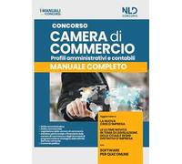 Concorso Camera di Commercio. Manuale completo per profili amministrativi e contabili. Con software di simulazione