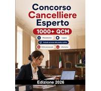 Concorso Cancelliere Esperto 2026: Ministero Giustizia: ordinamento giudiziario, diritto processuale, servizi di cancelleria, informatica e quiz
