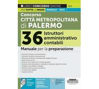 Concorso Città Metropolitana di Palermo. 36 istruttori amministrativo contabili. Manuale per tutte le prove + quiz. Con espansione online. Con software di simulazione