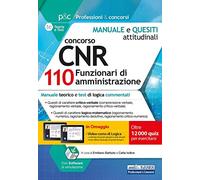 Concorso CNR per 110 Funzionari di amministrazione. Test attitudinali. Manuale e test attitudinali, di carattere logico-matematico. Con software di simulazione. Con Video