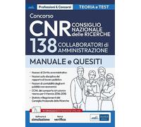 Concorso CNR: 138 collaboratori di amministrazione: Manuale per la prova scritta e la prova orale