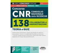 Concorso CNR Consiglio Nazionale delle Ricerche. 138 collaboratori di amministrazione. Manuale+quiz. Con software di simulazione