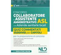 Concorso collaboratore e assistente amministrativo nelle Aziende Sanitarie Locali ASL. Quiz commentati