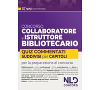 Concorso collaboratore e istruttore bibliotecario. Quiz commentat