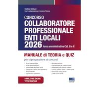 Concorso Collaboratore professionale Enti Locali 2026 Area Amministrativa - Manuale di teoria e quiz per la preparazione ai concorsi