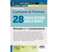 Concorso Comune di Firenze 28 Educatori Asili Nido. Manuale per la preparazione. Con espansione online. Con software di simulazione