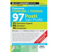 Concorso Comune di Foggia 97 posti vari profili - 15 Operatori esperti - 66 Istruttori - 16 Funzionari - Manuale con le materie comuni a tutti i profili