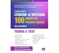 Concorso Comune di Messina 100 Agenti di Polizia Locale - Area istruttori. Teoria e test
