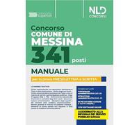 Concorso Comune di Messina. 341 posti. Manuale per la prova preselettiva e scritta. Con software di simulazione