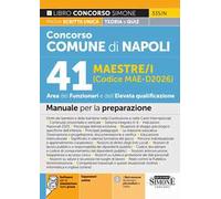 Concorso comune di Napoli. 41 Maestre/i (Codice MAE-D2026). Area dei funzionari e dell'elevata qualificazione. Manuale per la preparazione. Con espansioni online. Con software per la simulazione ...