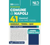 Concorso Comune di Napoli 41 maestre/i. Manuale di teoria e quiz per tutte le pr
