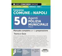 Concorso Comune di Napoli 50 Agenti di Polizia Municipale (POL/C) - Manuale completo per tutte le prove - Teoria e Quiz