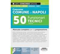 Concorso comune di Napoli 50 funzionari tecnici (TEC/D). Manuale completo per la preparazione. Con espansioni online. Con software di simulazione