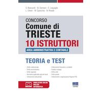 Concorso Comune di Trieste. 10 istruttori area amministrativa e contabile. Teoria e test. Con simulatore online