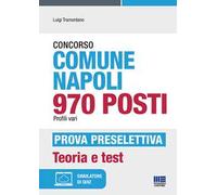 Concorso Comune Napoli 970 posti Profili vari-Prova preselettiva. Teoria e test. Con espansione online
