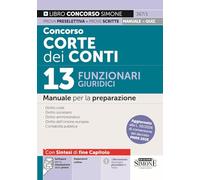 Concorso Corte dei Conti. 13 funzionari giuridici. Manuale per la preparazione