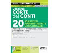 Concorso Corte dei Conti 20 Assistenti Amministrativi e Giuscontabili - Manuale per la preparazione alle prove preselettiva e scritte