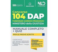 Concorso DAP 104 posti funzionari giuridico-pedagogici. Manuale completo per le prove scritte. Con software di simulazione