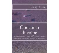 Concorso di colpe: "Paradossalmente è stato Dio a creare l'inferno come luogo dove tenere il male" (P. Zimbardo)