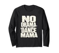 Concorso di Danza Genitore No Drama Mama Maglia a Manica