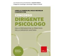 Concorso dirigente psicologo. Dalla preparazione ai primi passi n