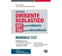 Concorso dirigente scolastico. 587 posti ordinario, 392 posti straordinario. Manuale per tutte le prove. Con aggiornamenti online