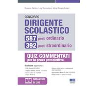 Concorso Dirigente Scolastico - 587 posti ordinario e 392 posti straordinario - Quiz commentati per la prova preselettiva
