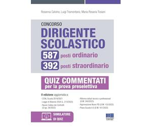 Concorso Dirigente Scolastico - 587 posti ordinario e 392 posti straordinario - Quiz commentati per la prova preselettiva