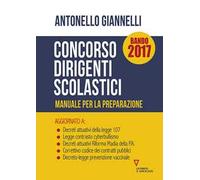 Concorso dirigenti scolastici. Manuale per la preparazione
