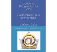 Concorso Dirigenti Tecnici MIM: Guida pratica alla prova orale di Informatica