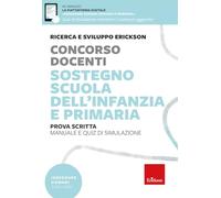CONCORSO DOCENTI. SOSTEGNO SCUOLA DELL'INFANZIA E PRIMARIA. MANUALE E QUIZ DI SI