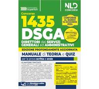 Concorso DSGA. 1435 direttori dei servizi generali ed amministrativi. Kit con manuale + quiz con soluzioni guidate e commentate