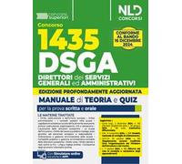 Concorso DSGA. 1435 direttori dei servizi generali ed amministrativi. Kit con manuale + quiz con soluzioni guidate e commentate